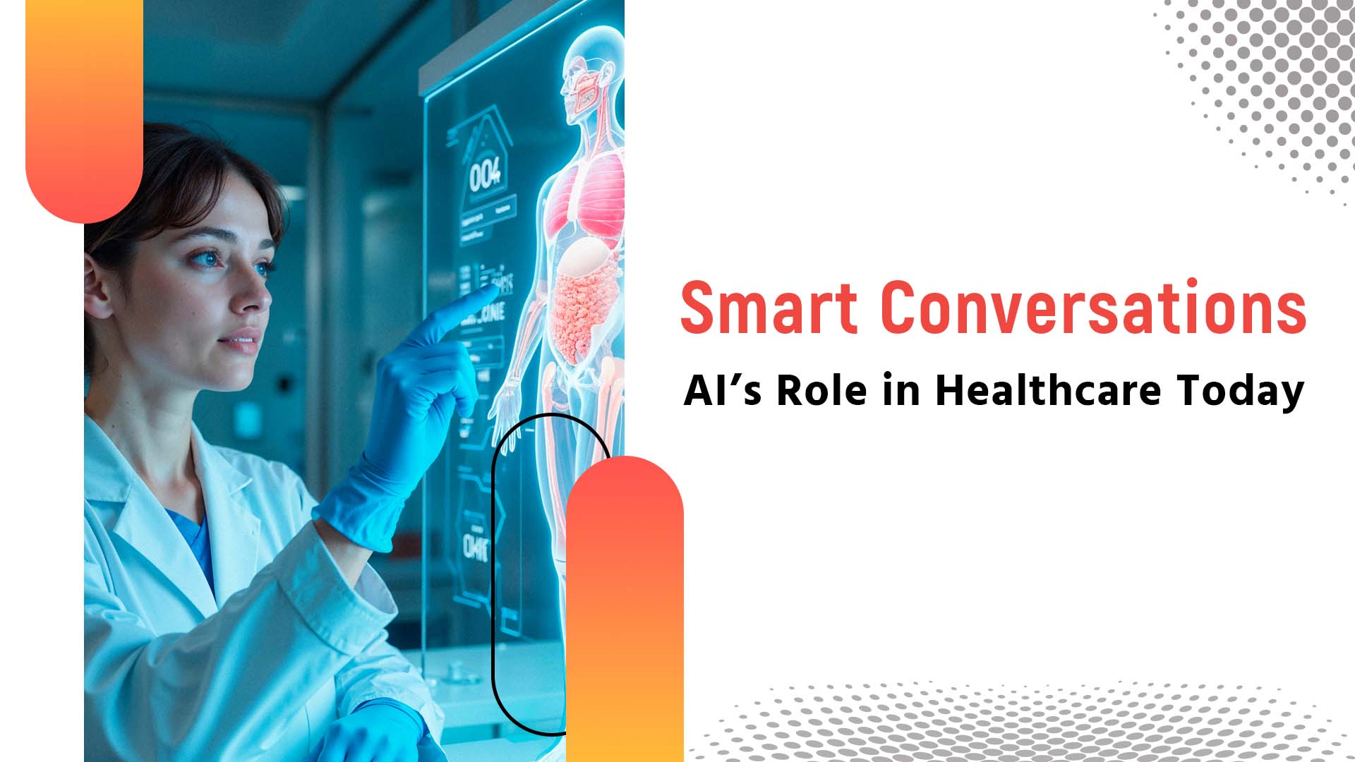 Smart Conversations: AI’s Role in Healthcare Today
