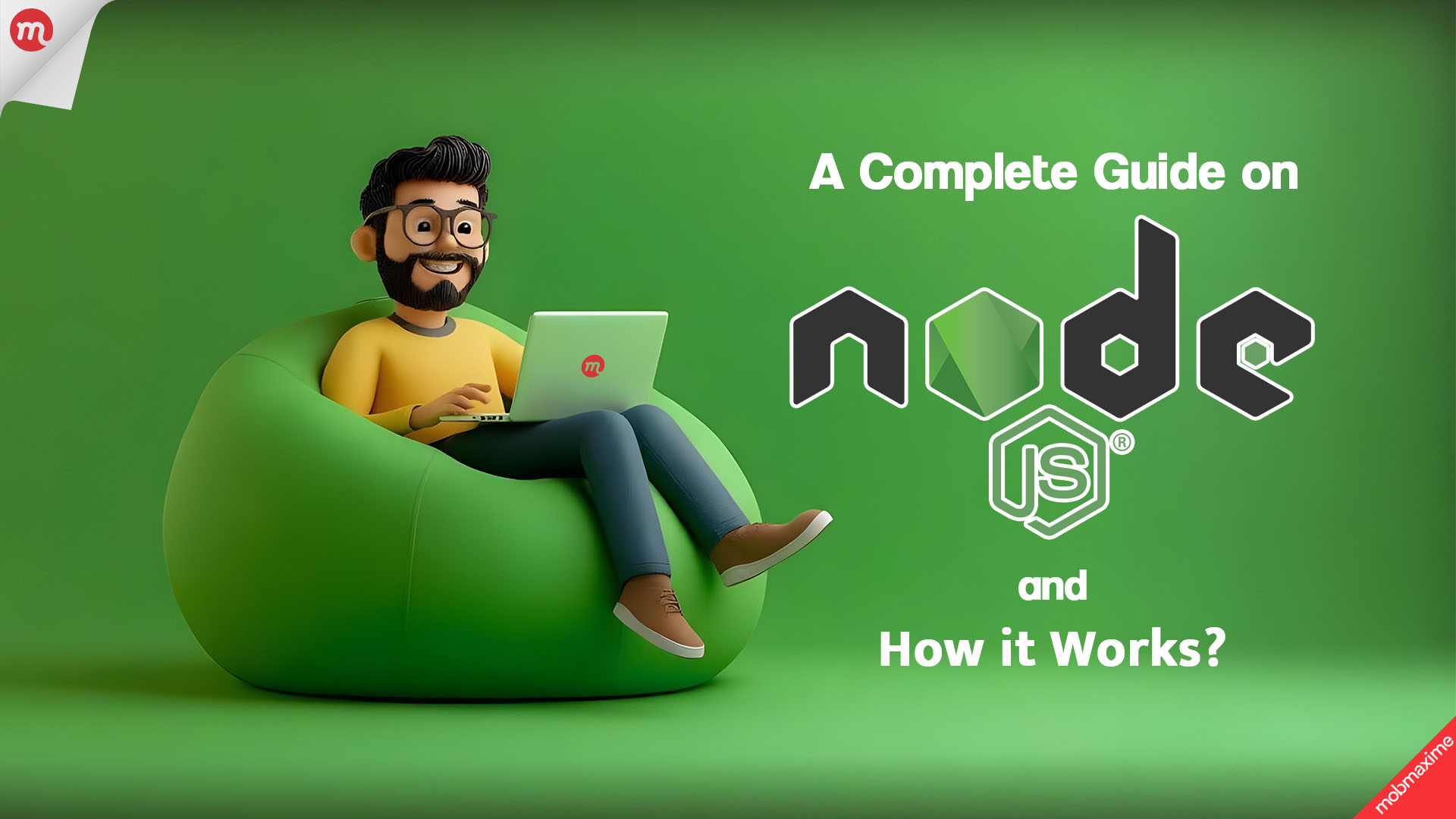 A Complete Guide on Node.js and How it Works?