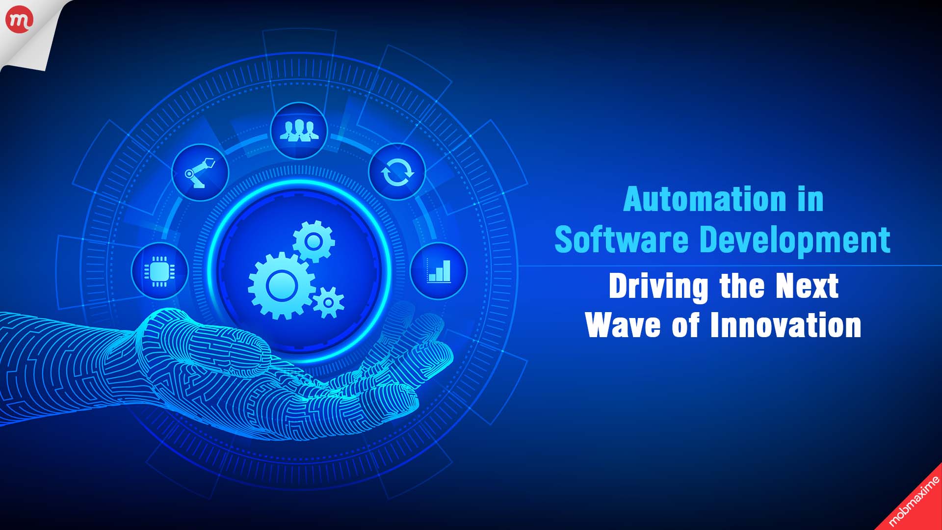 Automation in Software Development: Driving the Next Wave of Innovation